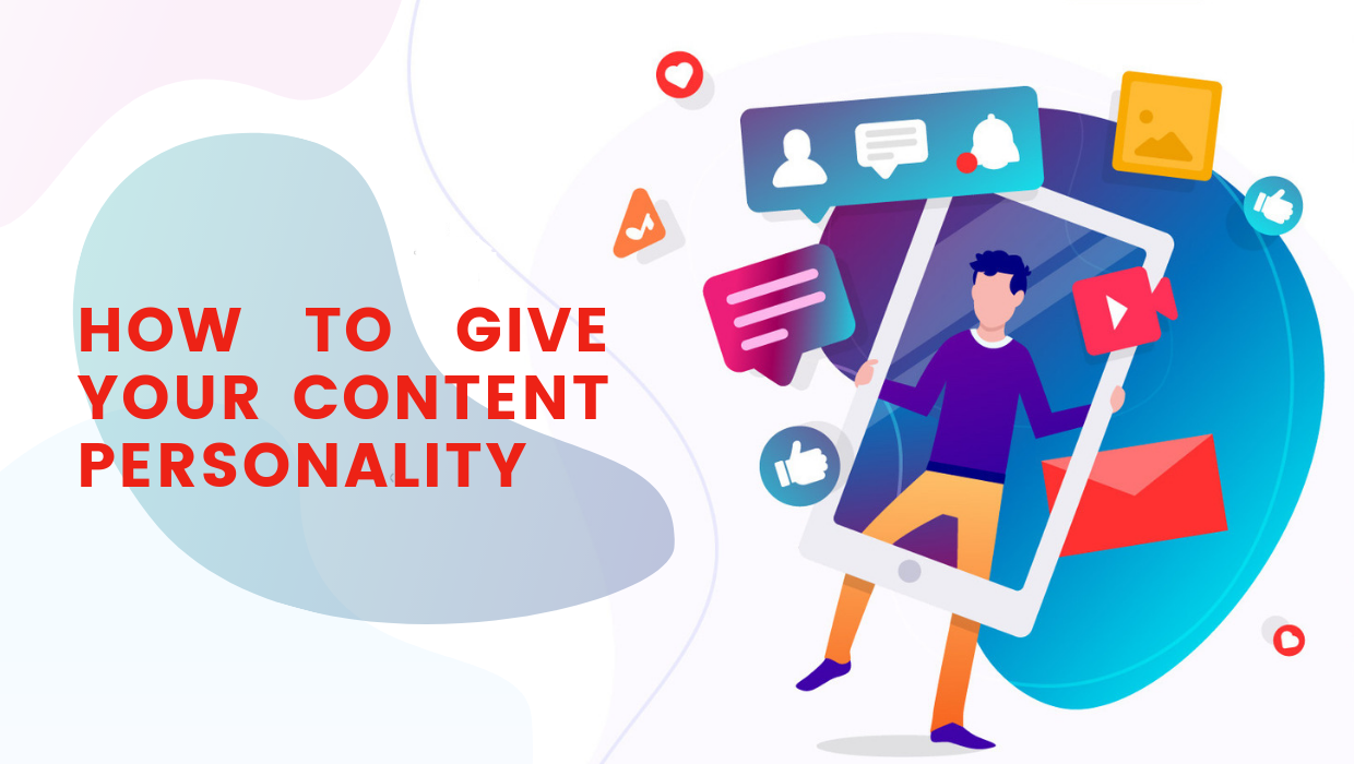 How To Give Your Content Personality