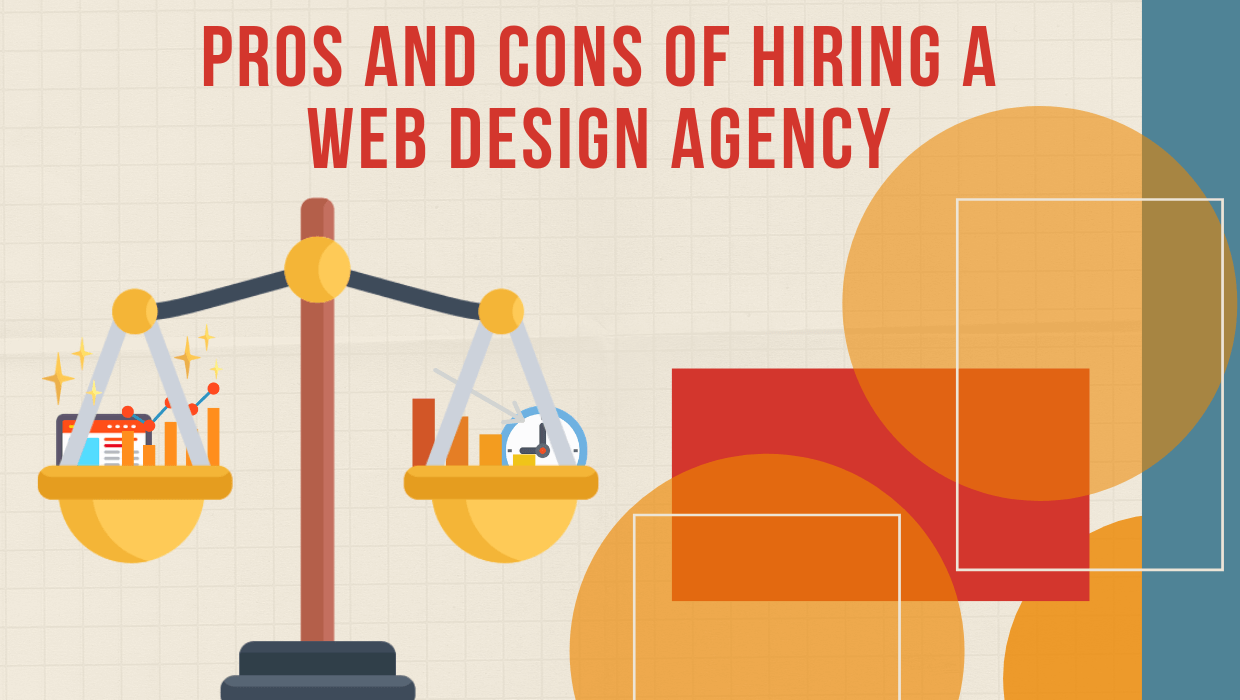 Pros and Cons of Hiring a Web Design Agency