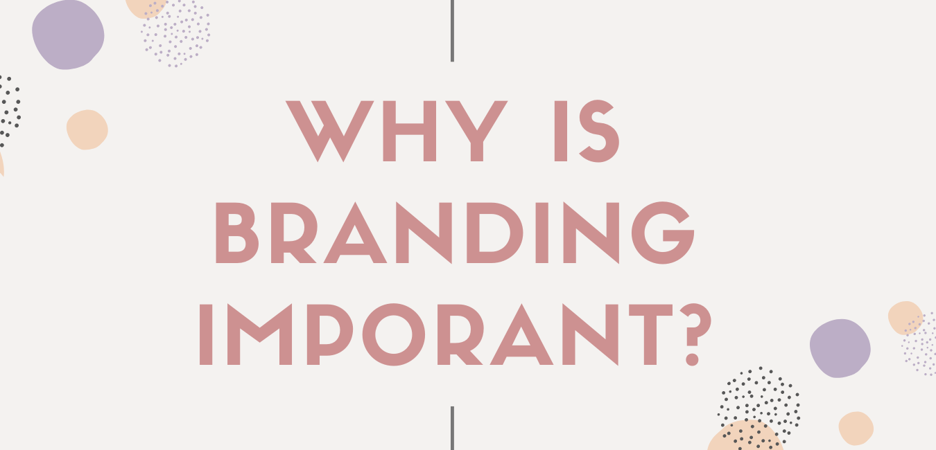 why is branding important