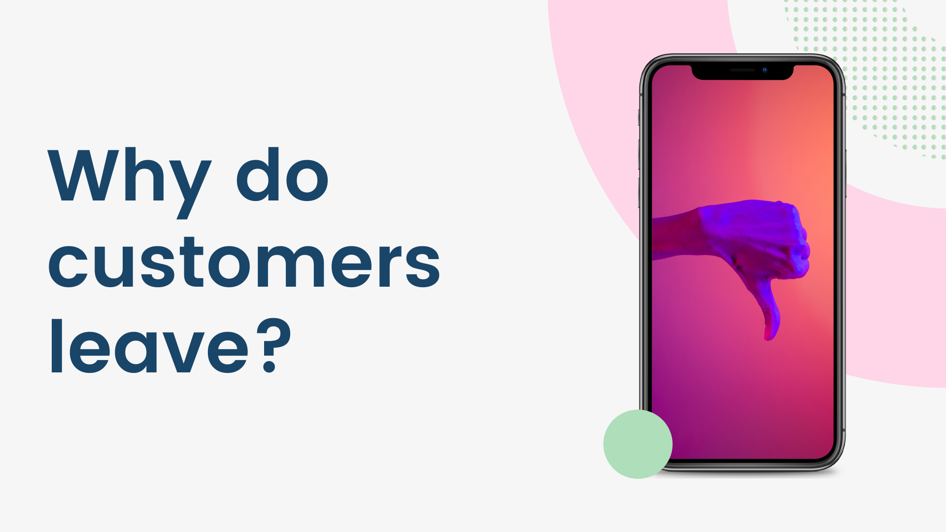 Customer retention strategies why do customers leave