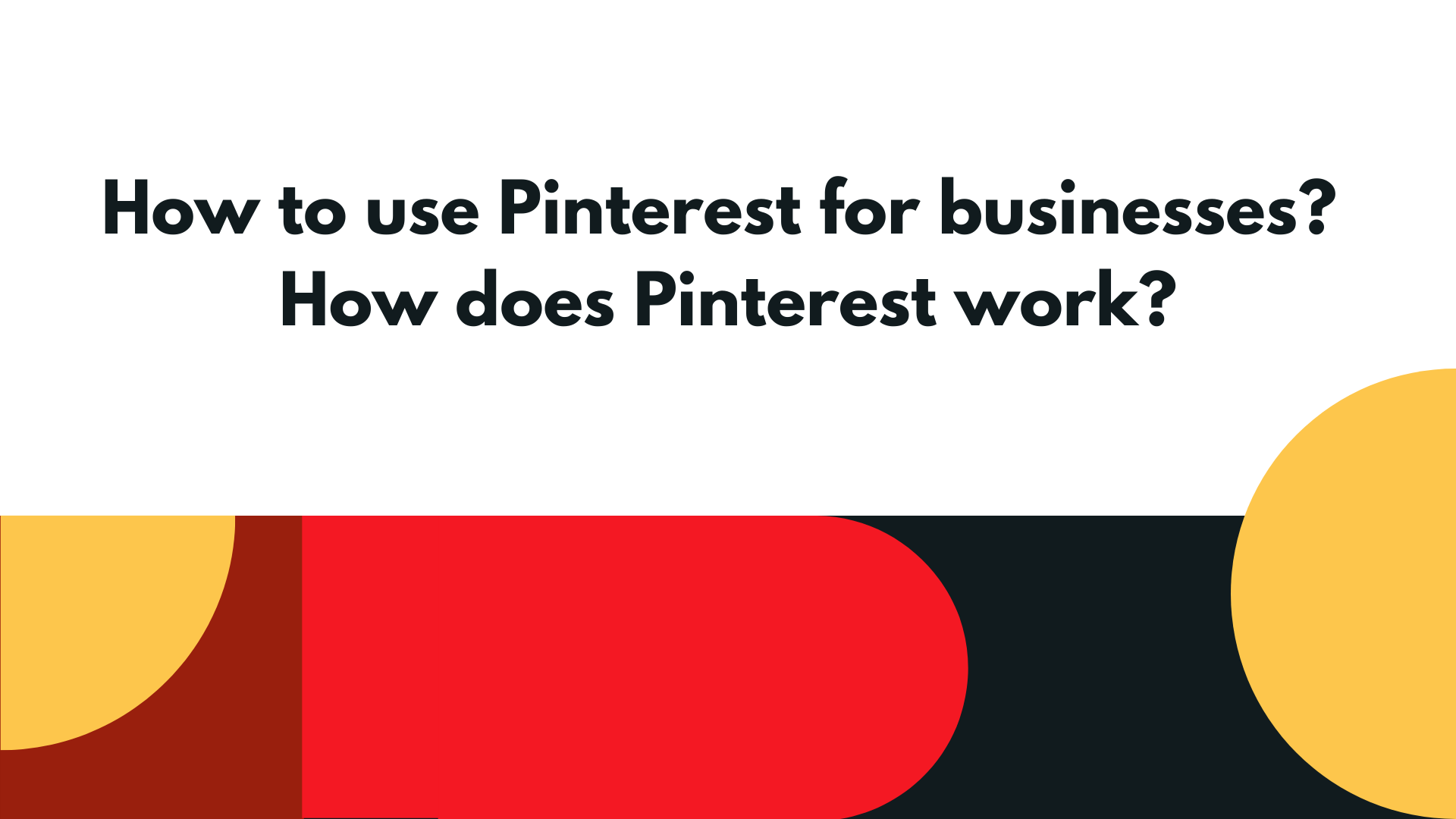 How to use Pinterest for business