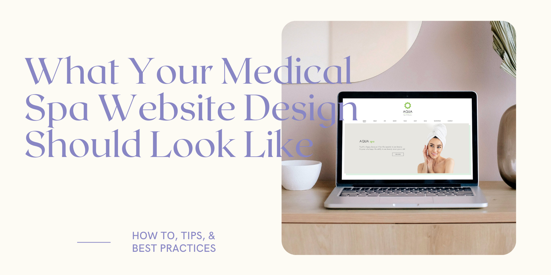 What Your Medical Spa Design Should Look Like