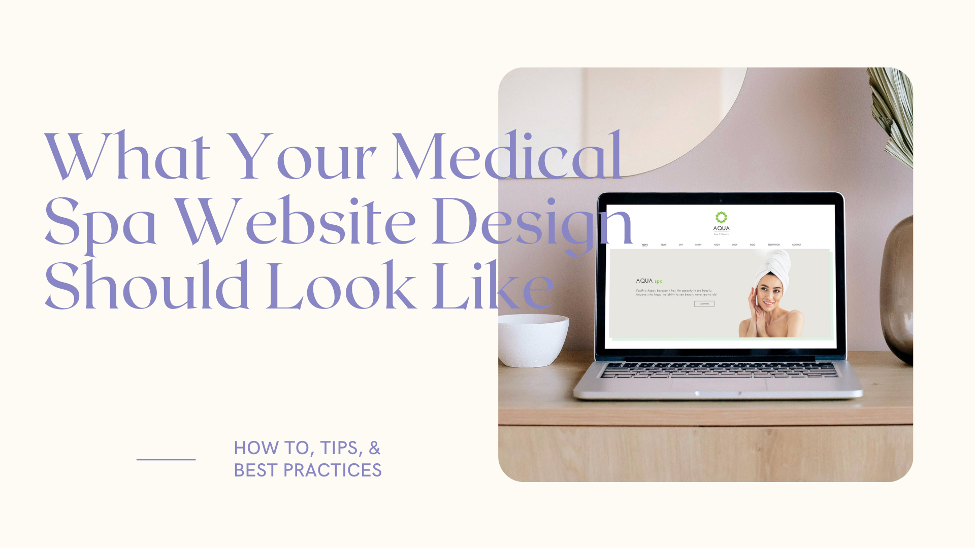 What Your Medical Spa Design Should Look Like