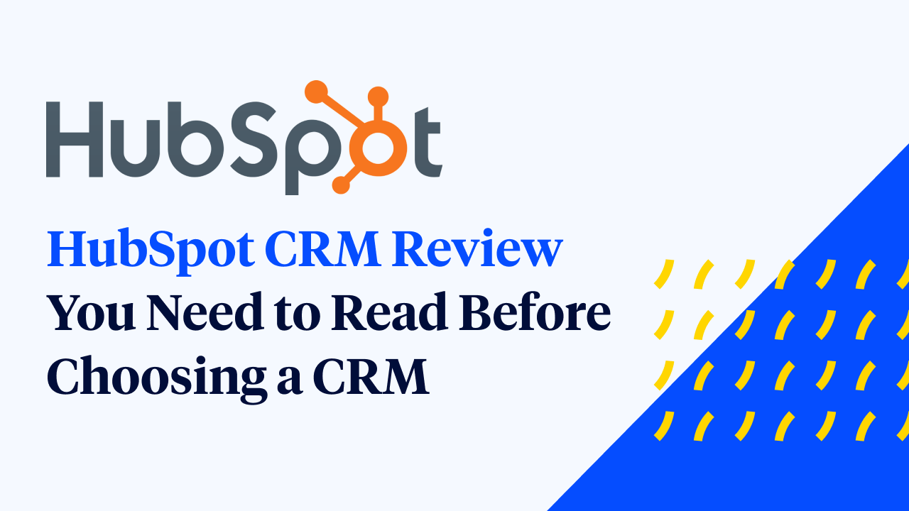 HubSpot CRM Review