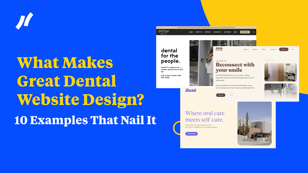 What Makes Great Dental Website Design 10 Examples That Nail It